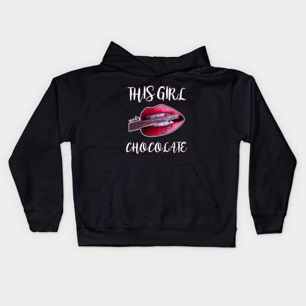 This Girl Needs Chocolate Kids Hoodie by soaktrendingworld